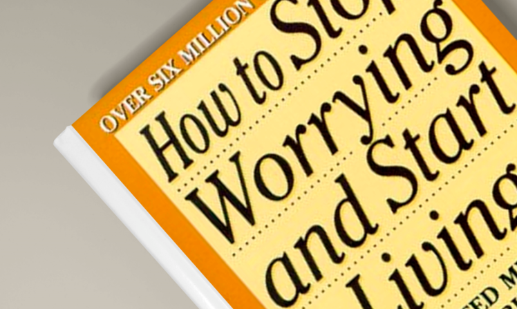 آموزه هایی از کتاب چگونه نگرانی را متوقف و زندگی را آغاز کنیم؟